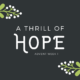 A Thrill of Hope – Advent Week 1