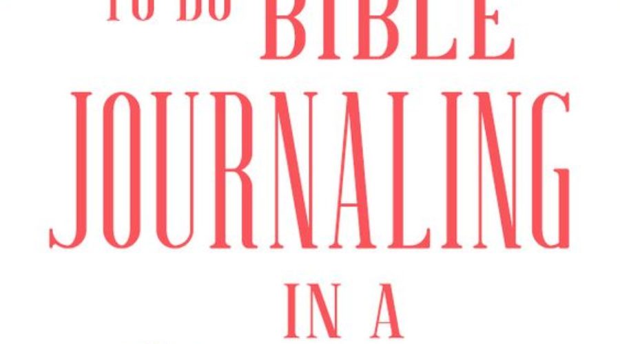 How to Bible Journal