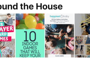 Around the House Ideas for Kids & Families